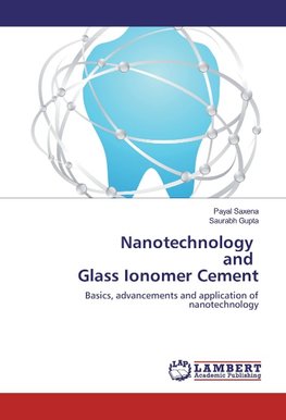 Nanotechnology and Glass Ionomer Cement