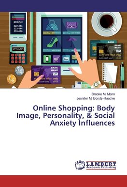 Online Shopping: Body Image, Personality, & Social Anxiety Influences