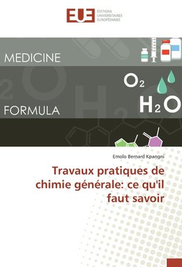 Travaux pratiques de chimie générale: ce qu'il faut savoir