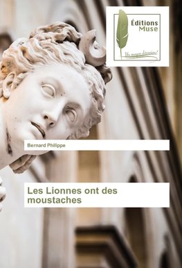 Les Lionnes ont des moustaches