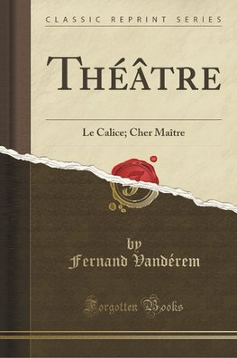 Vandérem, F: Théâtre