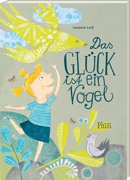 Das Glück ist ein Vogel