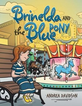 Brinelda and the Blue Pony