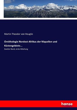 Ornithologie Nordost-Afrikas der Niquellen und Küstengebiete...