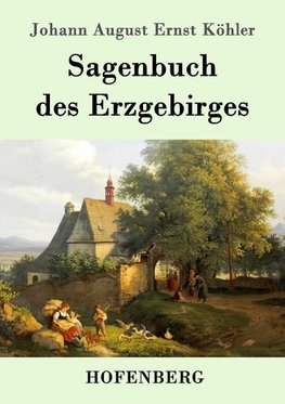 Sagenbuch des Erzgebirges