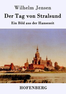 Der Tag von Stralsund