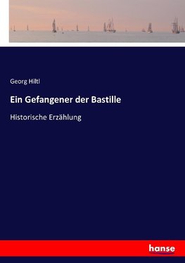 Ein Gefangener der Bastille