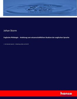 Englische Philologie -  Anleitung zum wissenschaftlichen Studium der englischen Sprache