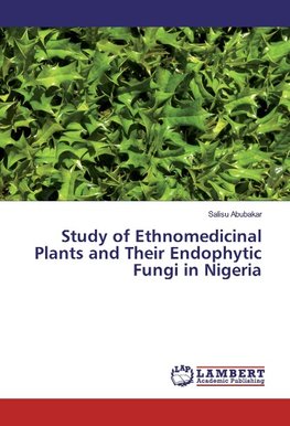 Study of Ethnomedicinal Plants and Their Endophytic Fungi in Nigeria