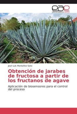 Obtención de jarabes de fructosa a partir de los fructanos de agave