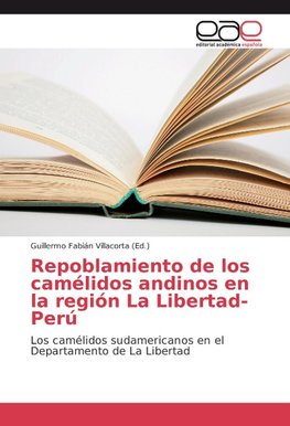 Repoblamiento de los camélidos andinos en la región La Libertad-Perú