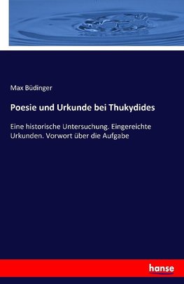 Poesie und Urkunde bei Thukydides