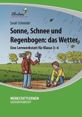 Sonne, Schnee und Regenbogen: das Wetter (PR)