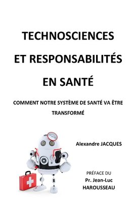 Technosciences et responsabilités en santé