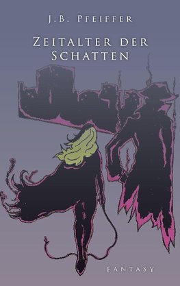 Zeitalter der Schatten