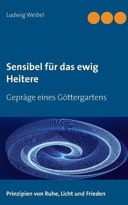 Sensibel für das ewig Heitere