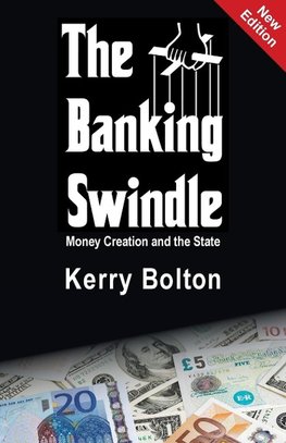 The Banking Swindle