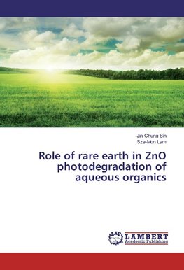 Role of rare earth in ZnO photodegradation of aqueous organics