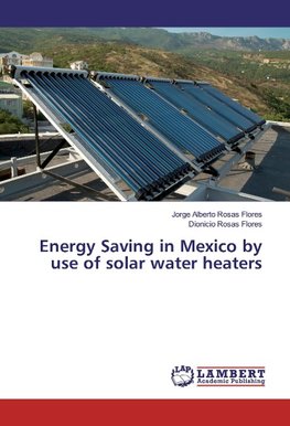 Energy Saving in Mexico by use of solar water heaters