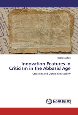 Innovation Features in Criticism in the Abbasid Age