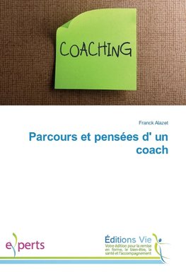 Parcours et pensées d' un coach