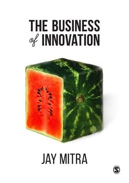 Mitra, J: Business of Innovation