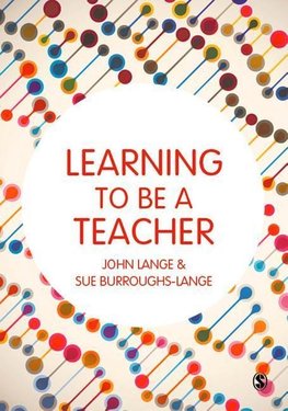 Lange, J: Learning to be a Teacher