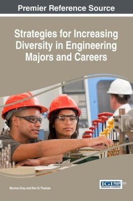 Strategies for Increasing Diversity in Engineering Majors and Careers