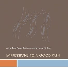 Impressions to a Good Path