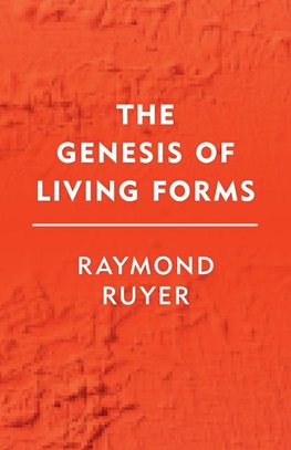 Genesis of Living Forms