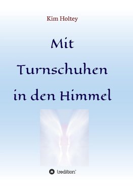 Mit Turnschuhen in den Himmel