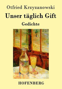 Unser täglich Gift