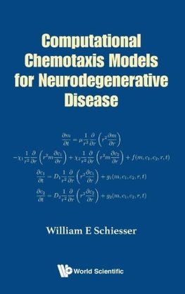 Computational Chemotaxis Models for Neurodegenerative Disease