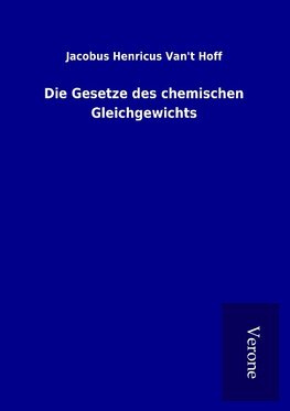 Die Gesetze des chemischen Gleichgewichts