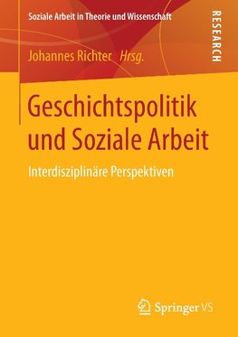 Geschichtspolitik und Soziale Arbeit