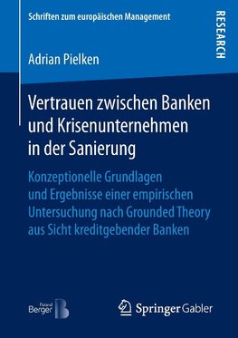 Vertrauen zwischen Banken und Krisenunternehmen in der Sanierung