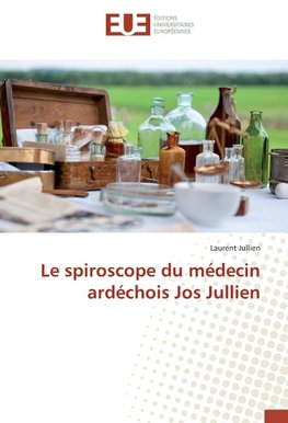 Le spiroscope du médecin ardéchois Jos Jullien