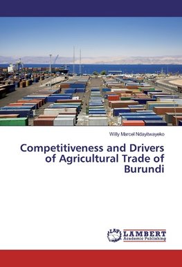 Competitiveness and Drivers of Agricultural Trade of Burundi