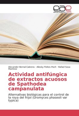 Actividad antifúngica de extractos acuosos de Spathodea campanulata