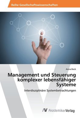 Management und Steuerung komplexer lebensfähiger Systeme