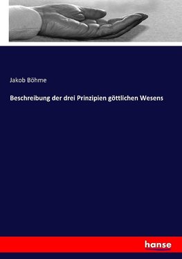 Beschreibung der drei Prinzipien göttlichen Wesens