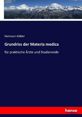 Grundriss der Materia medica