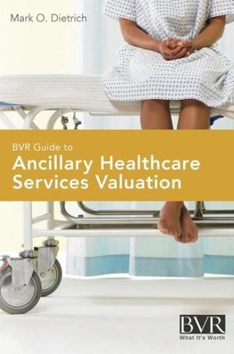 BVR Guide to Ancillary Healthcare Services Valuation