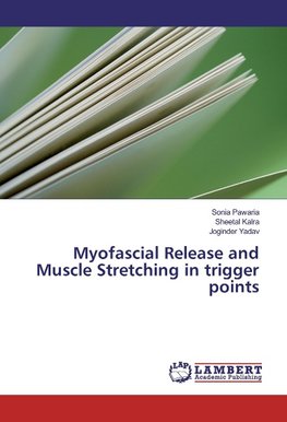 Myofascial Release and Muscle Stretching in trigger points