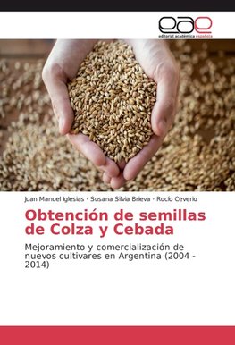 Obtención de semillas de Colza y Cebada