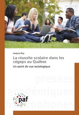 La réussite scolaire dans les cégeps au Québec