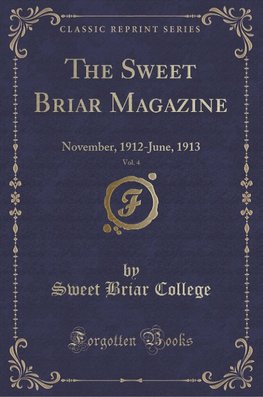 College, S: Sweet Briar Magazine, Vol. 4