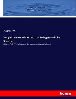 Vergleichendes Wörterbuch der Indogermanischen Sprachen