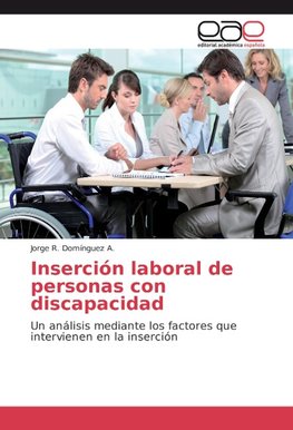 Inserción laboral de personas con discapacidad