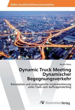 Dynamic Truck Meeting Dynamischer Begegnungsverkehr